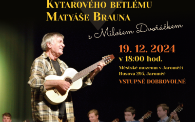 Koncert Kytarového betlému Matyáše Brauna